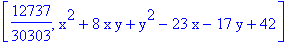 [12737/30303, x^2+8*x*y+y^2-23*x-17*y+42]